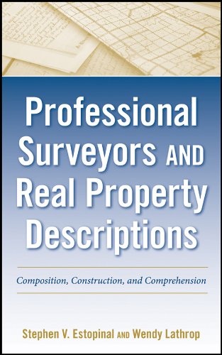 Professional Surveyors and Real Property Descriptions: Composition, Construction, and Comprehension