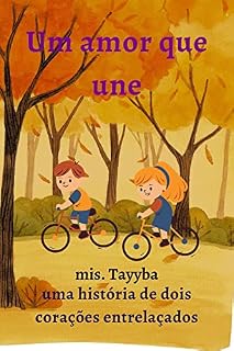 Livro Um amor que une: Uma História de Dois Corações Entrelaçados
