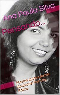 Livro Pensando...: Mesma autora de Me Apaixonei Por Um Poeta