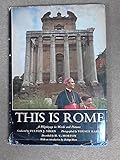 This Is Rome - A Pilgrimage In Words And Pictures - Conducted By Fulton J. Sheen, Photographed By Yousuf Karsh, Described By H.V. Morton