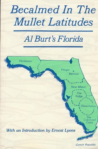 Becalmed in the Mullet Latitudes: Al Burt's Florida