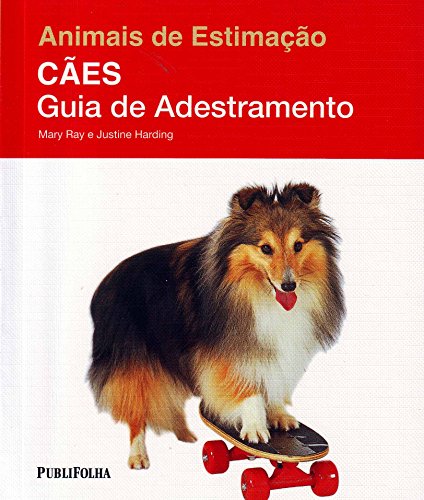 Livro Cães. Guia de Adestramento Coleção Animais de Estimação