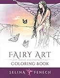 Fairy Art Coloring Book (Fantasy Coloring by Selina) (Volume 1) by Selina Fenech