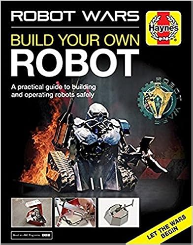 Robot Wars: Build Your Own Robot Manual (Haynes Manuals) 