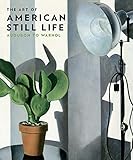 The Art of American Still Life: Audubon to Warhol (Philadelphia Museum of Art) by