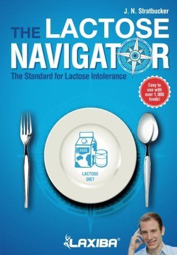 Laxiba The Lactose Navigator: The Standard for Lactose Intolerance: Volume 3 (The Nutrition Navigator Books)