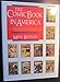 The Comic Book in America: An Illustrated History by 
