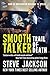 Smooth Talker: Trail of Death