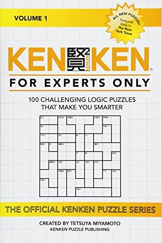 KenKen: For Experts Only: 100 Challenging Logic Puzzles That Make You Smarter