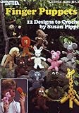 Finger Puppets - 12 Designs to Crochet (Leisure Arts, Leaflet 435) by