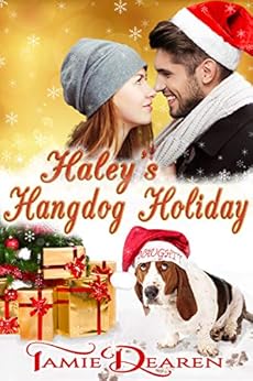 Haley's Hangdog Holiday (Holiday, Inc. Christian Romance Book 2) by [Dearen, Tamie]