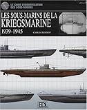 Les sous-marins de la Kriegsmarine (French Edition) by
