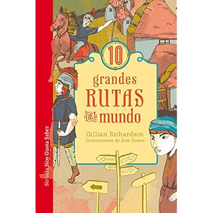 10 grandes rutas del mundo (Las Tres Edades / Nos Gusta Saber) 10 grandes rutas del mundo (Las Tres Edades / Nos Gusta Saber)