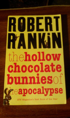 The Hollow Chocolate Bunnies of the Apocalypse