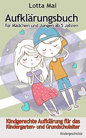 Aufklarungsbuch Fur Madchen Und Jungen Ab 5 Jahren Kindgerechte