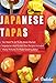 Japanese Tapas: No Need to go to an Asian Market, Vegetarian and Gluten-free Recipes Included, and M by Akiko Voelcker