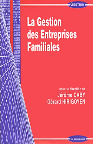 La gestion des entreprises familiales (GESTION G) by