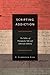 Scripting Addiction: The Politics of Therapeutic Talk and American Sobriety
