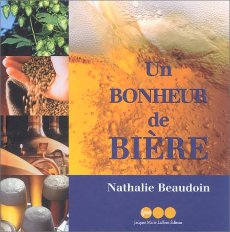 Un  bonheur de bière