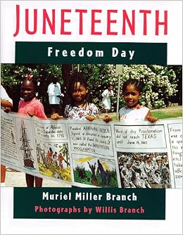 Juneteenth Freedom Day Branch Muriel Miller Branch Willis