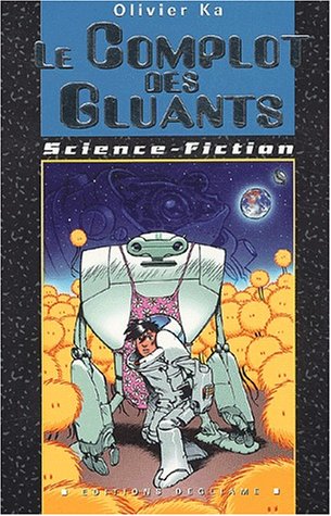 Le  complot des Gluants