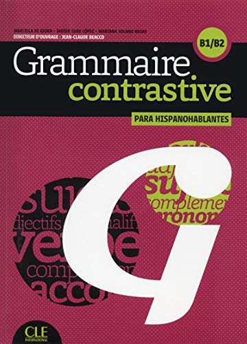 Grammaire contrastive pour hispanophones - B1/B2 (French Edition) by Mariano Solano Rojas