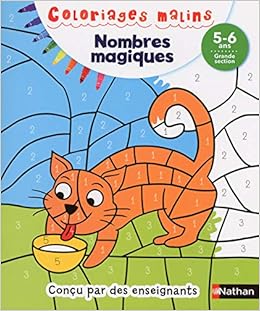 Coloriages Magiques Maternelle Pour S Entrainer A Reconnaitre Les Nombres Les Quantites Et Compter En Coloriant Grande Section De Maternelle 5 6 Ans Amazon Fr Grison Stephanie Livres