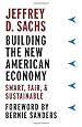 Building the New American Economy: Smart, Fair, and Sustainable