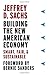 Building the New American Economy: Smart, Fair, and Sustainable - Book by Jeffrey Sachs