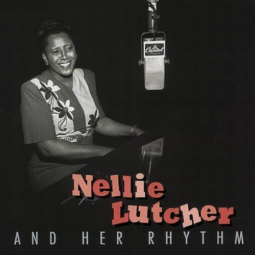 Nellie Lutcher - Come And Get It, Honey Lyrics - Zortam Music