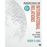 Perspectives on International Relations: Power, Institutions, and Ideas