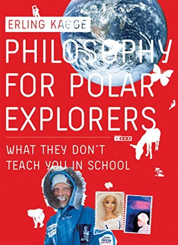 By Erling Kagge Philosophy for Polar Explorers [Paperback]