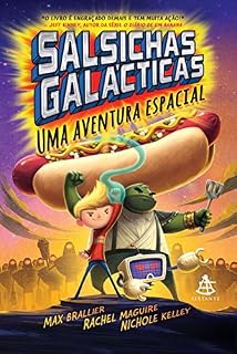Livro Salsichas Galácticas 1: Uma aventura espacial