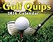 Golf Quips 2016 Day-to-Day Calendar by Andrews McMeel Publishing LLC