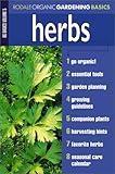 Herbs: Organic Gardening Basics Volume 5 (Rodale Organic Gardening Basics) by Organic Gardening Magazine