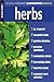 Herbs: Organic Gardening Basics Volume 5 (Rodale Organic Gardening Basics) by Organic Gardening Magazine