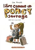 Image de Libre comme un poney sauvage, Tome 1 : Août 2005-Mars 2006