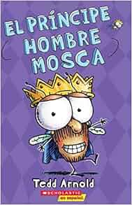 El Pr 237 Ncipe Hombre Mosca Prince Fly Guy Spanish Edition