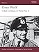 Grey Wolf: U-Boat Crewman of World War II (Warrior, 36)