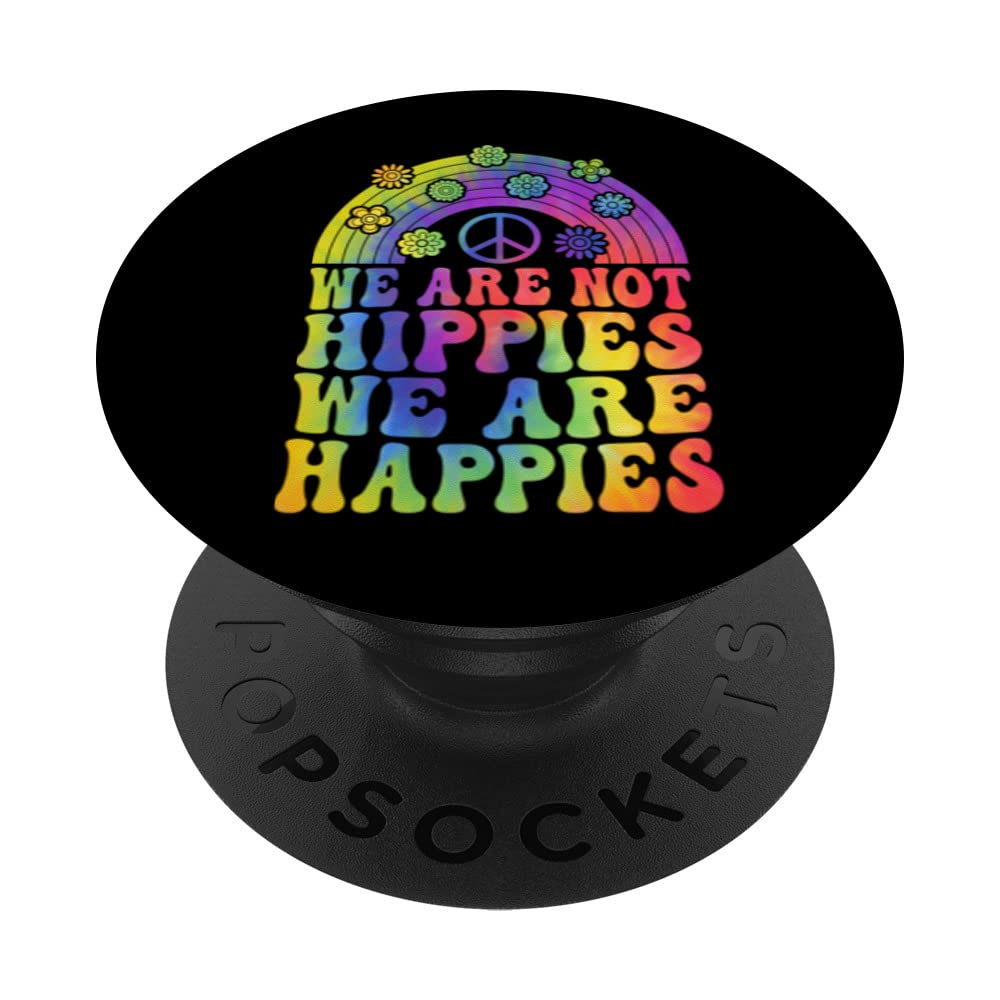 We Are Not Hippies We Are Happies Peace Kindness PopSockets Swappable PopGrip