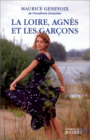 La  Loire, Agnès et les garçons