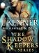 The Shadow Keepers Series 6-Book Bundle: When Blood Calls, When Pleasure Rules, When Wicked Craves, Shadow Keepers: Midnight, When Passion Lies, When Darkness Hungers, When Temptation Burns