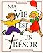 MA VIE EST UN TRESOR CE1 LIVRE DE L'ENFANT (TRESORS DE LA FOI - CE1) (French Edition) by 