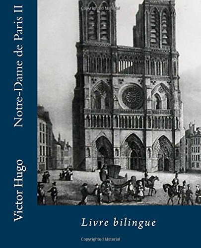 Notre-Dame de Paris II: Livre bilingue