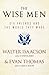The Wise Men: Six Friends and the World They Made by Walter Isaacson, Evan Thomas