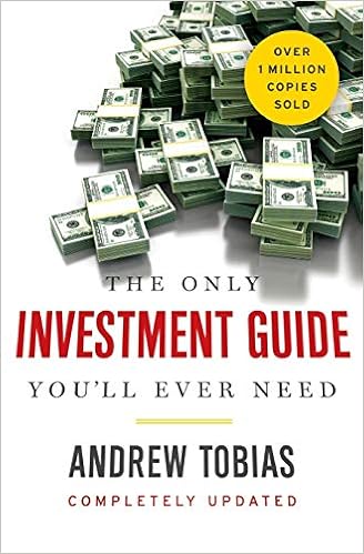 The Only Investment Guide You’ll Ever Need by Andrew Tobias