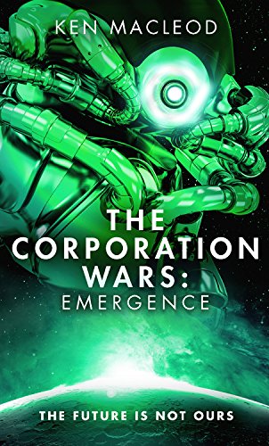 The Corporation Wars: Emergence (Second Law Trilogy)