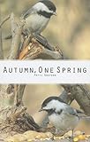 Front cover for the book Autumn, One Spring by Patti Grayson