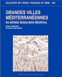 Grandes villes méditerranéennes du monde musulman médiéval