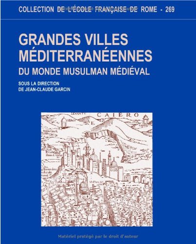 Grandes villes méditerranéennes du monde musulman médiéval